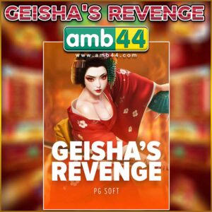 GEISHA’S REVENGE