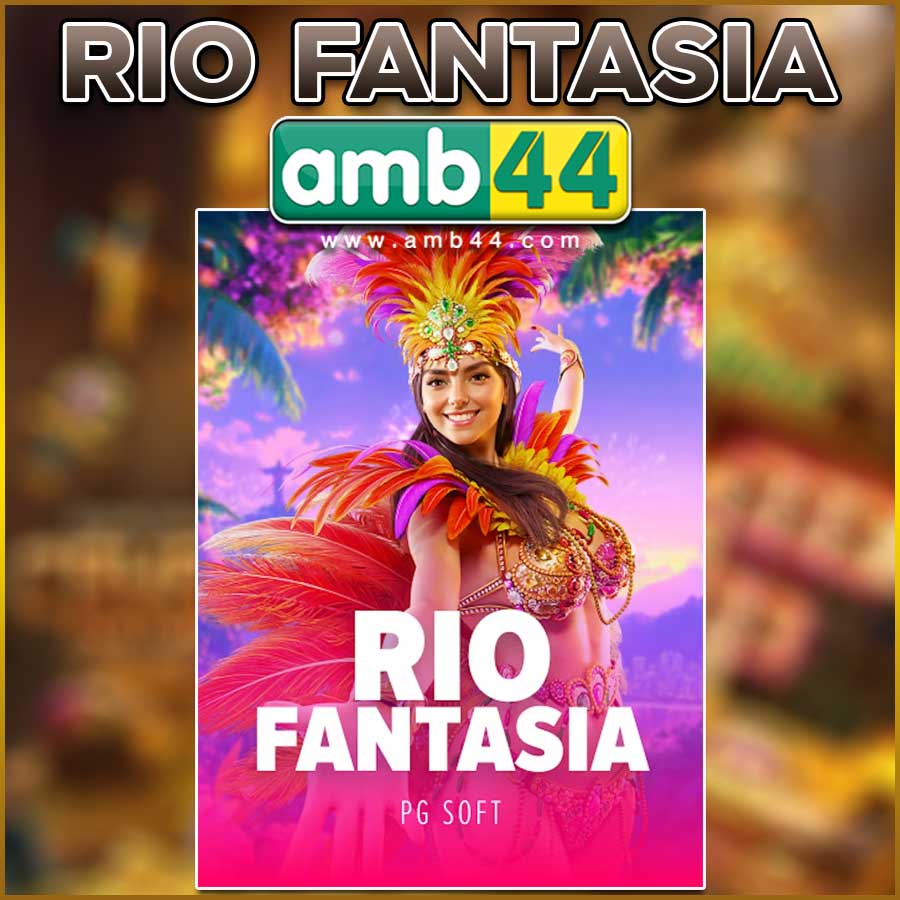 RIO FANTASIA
