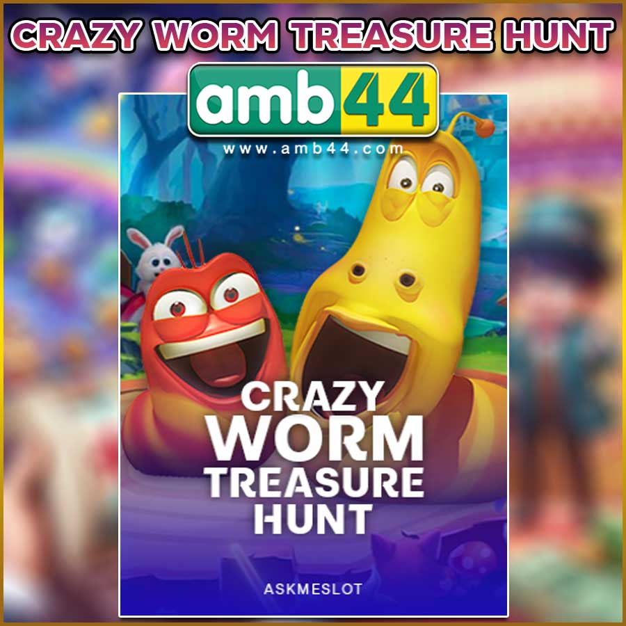 CRAZY WORM TREASURE HUNT