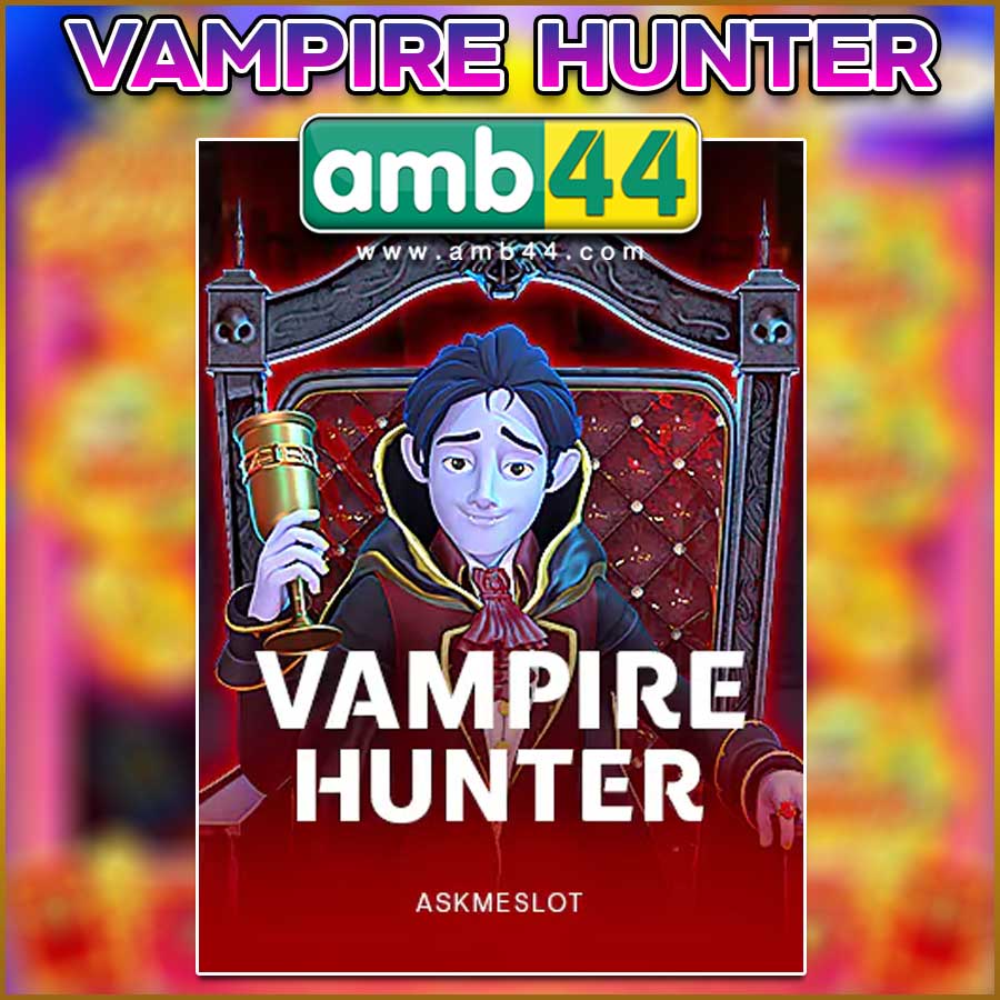 VAMPIRE HUNTER